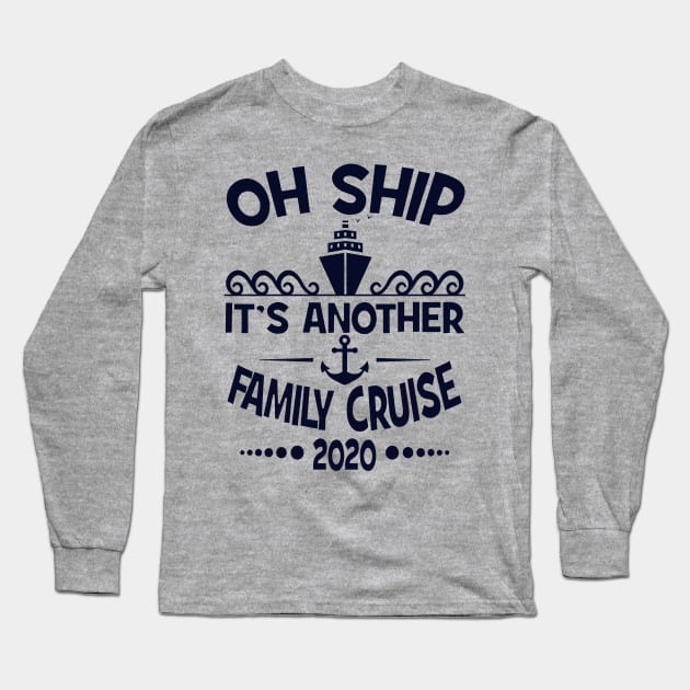 Cruise Family Vacation 2020 Funny Matching Cruising Design Long Sleeve T-Shirt by FilsonDesigns